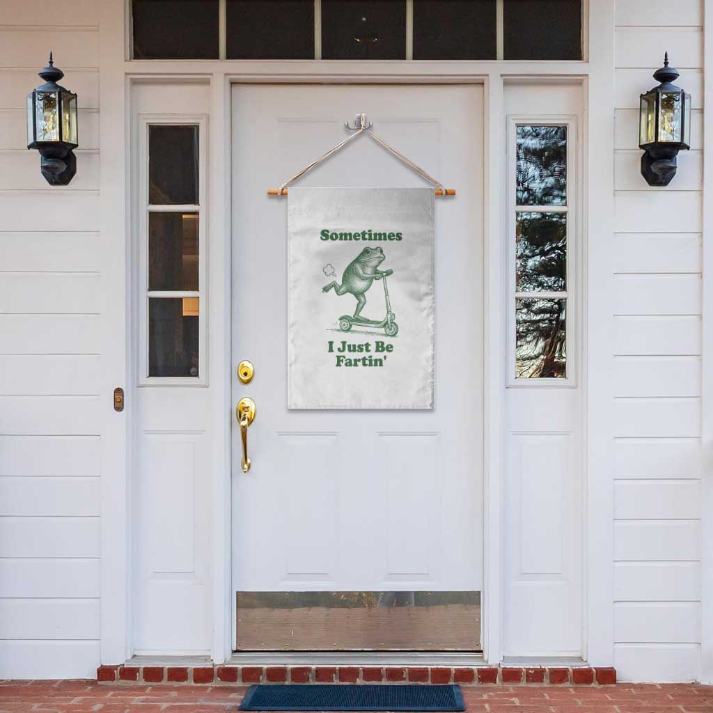 Sometimes I Just Be Fartin Garden Flag Vintage 90s Funny Frog Meme Unhinged Gag Gift - Wonder Print Shop