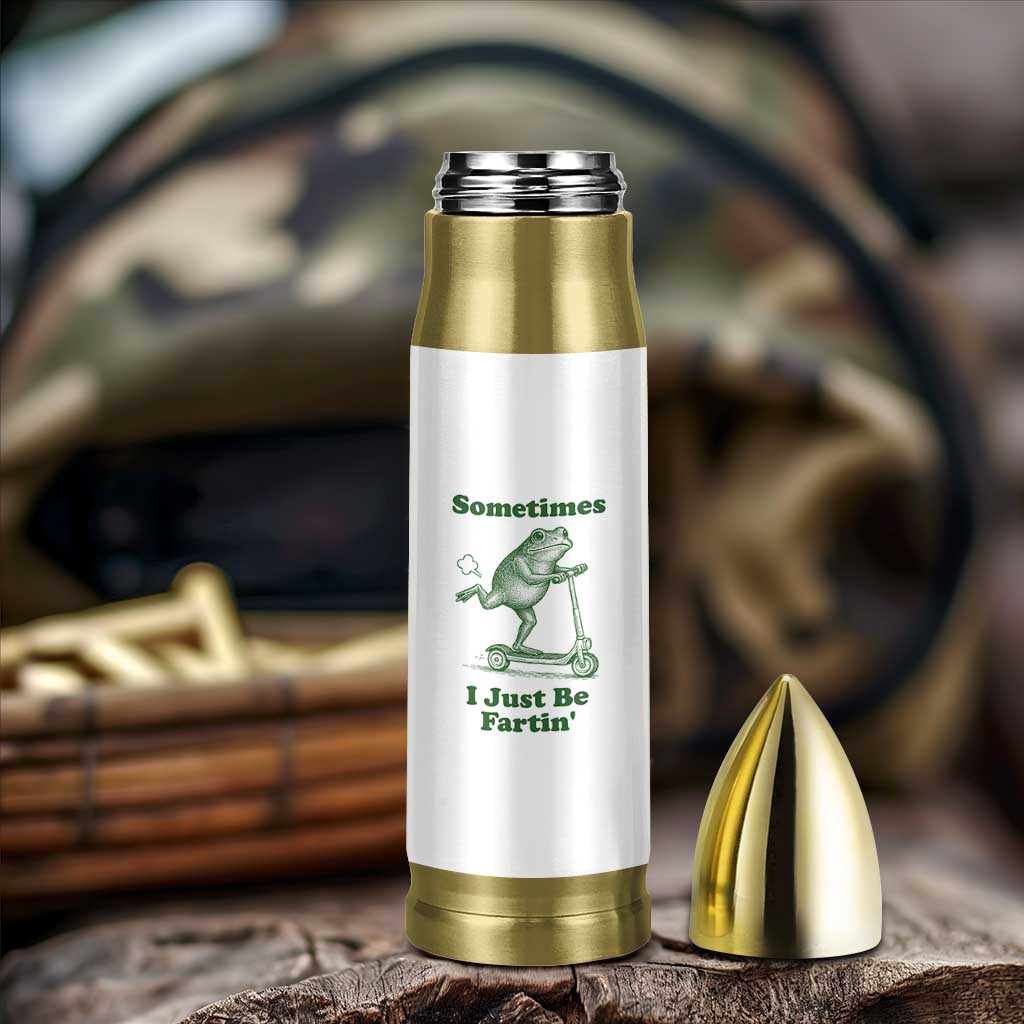 Sometimes I Just Be Fartin Bullet Tumbler Vintage 90s Funny Frog Meme Unhinged Gag Gift - Wonder Print Shop