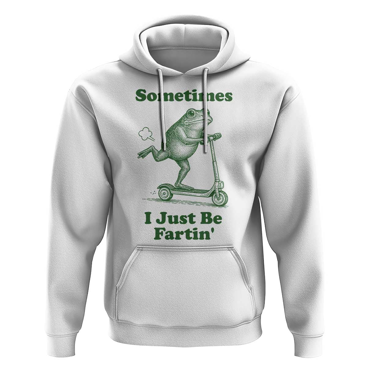 Sometimes I Just Be Fartin Hoodie Vintage 90s Funny Frog Meme Unhinged Gag Gift - Wonder Print Shop