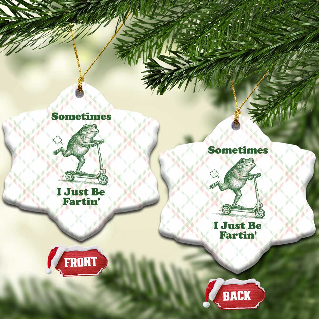 Sometimes I Just Be Fartin Ceramic Ornament Vintage 90s Funny Frog Meme Unhinged Gag Gift - Wonder Print Shop
