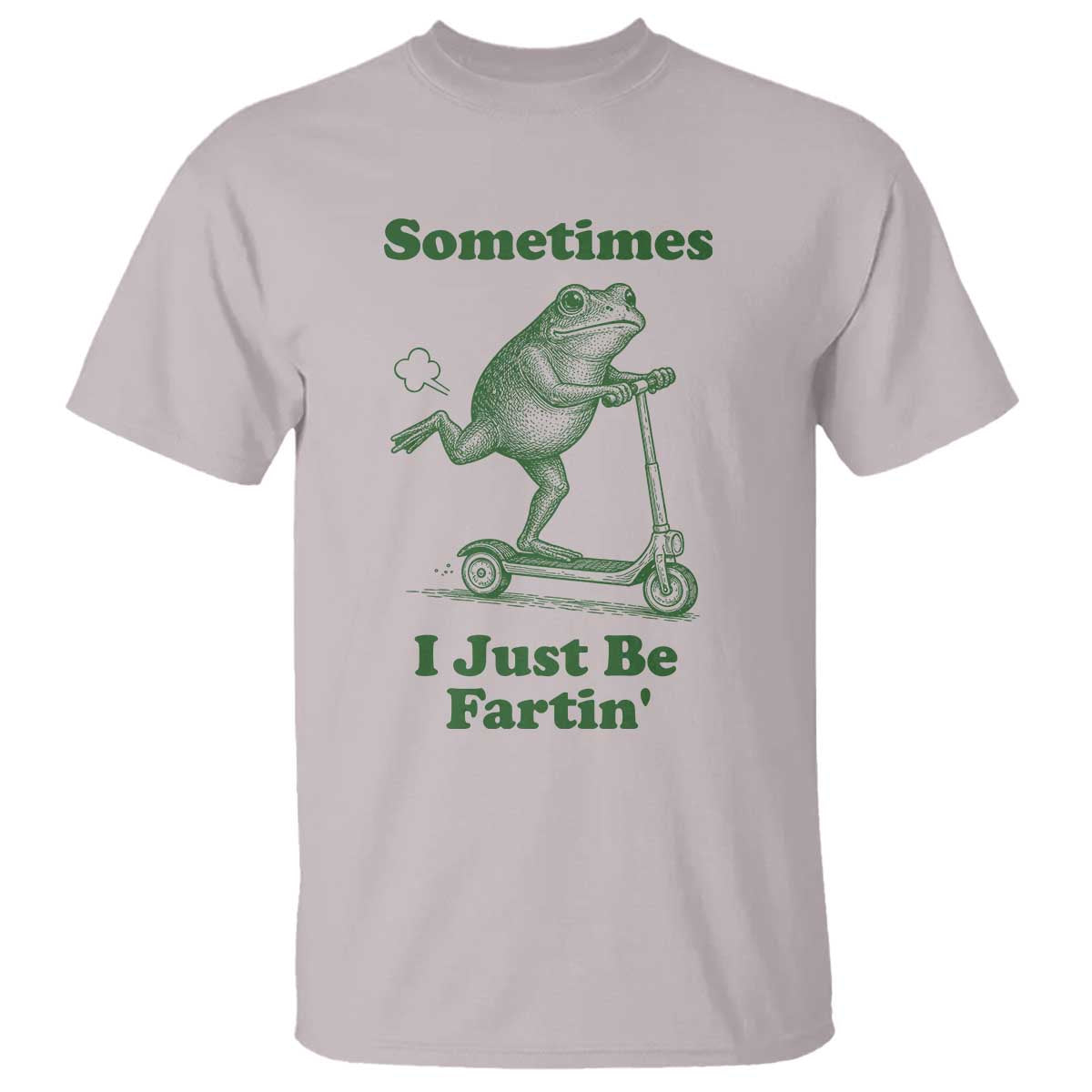 Sometimes I Just Be Fartin T Shirt Vintage 90s Funny Frog Meme Unhinged Gag Gift - Wonder Print Shop
