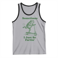 Sometimes I Just Be Fartin Tank Top Vintage 90s Funny Frog Meme Unhinged Gag Gift - Wonder Print Shop