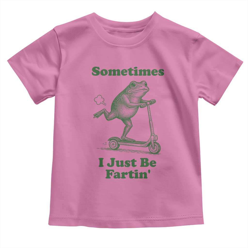 Sometimes I Just Be Fartin Toddler T Shirt Vintage 90s Funny Frog Meme Unhinged Gag Gift - Wonder Print Shop