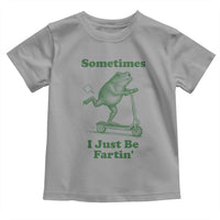 Sometimes I Just Be Fartin Toddler T Shirt Vintage 90s Funny Frog Meme Unhinged Gag Gift - Wonder Print Shop