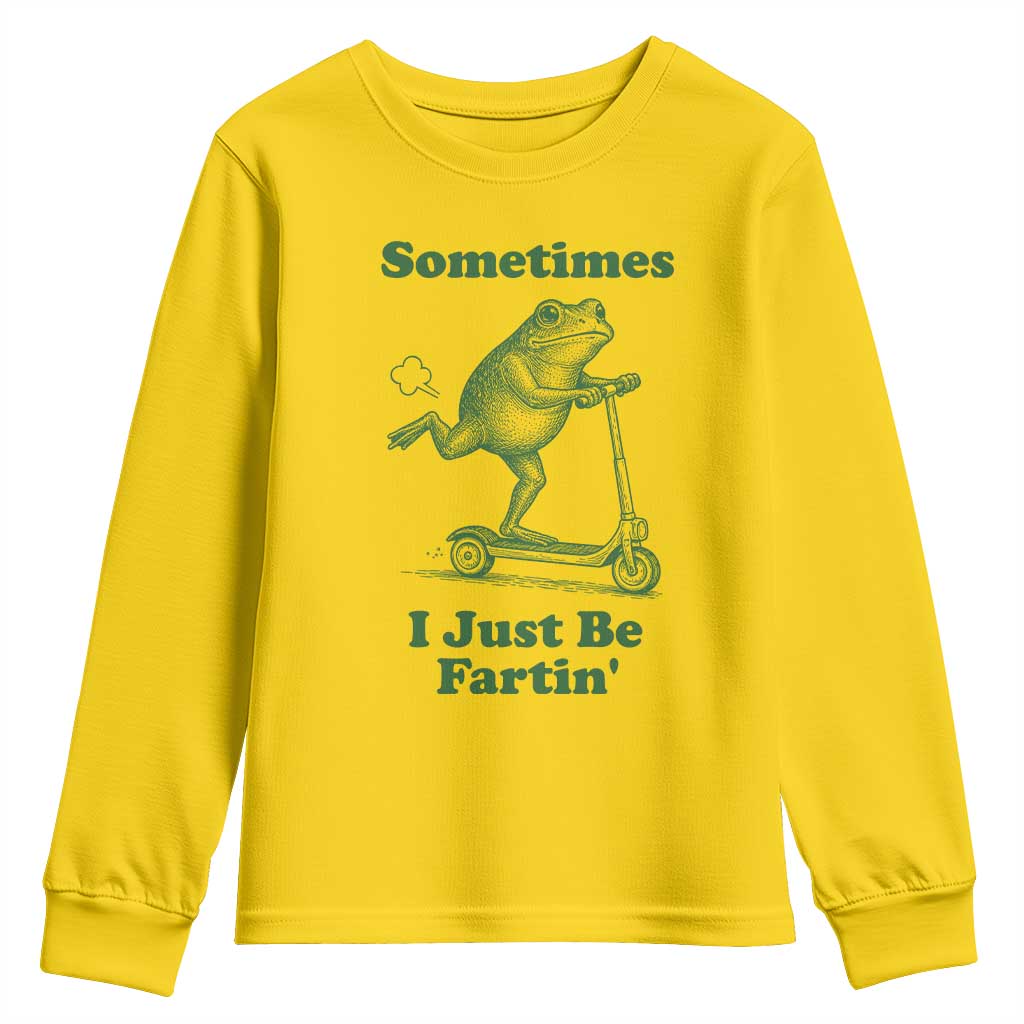 Sometimes I Just Be Fartin Youth Sweatshirt Vintage 90s Funny Frog Meme Unhinged Gag Gift - Wonder Print Shop