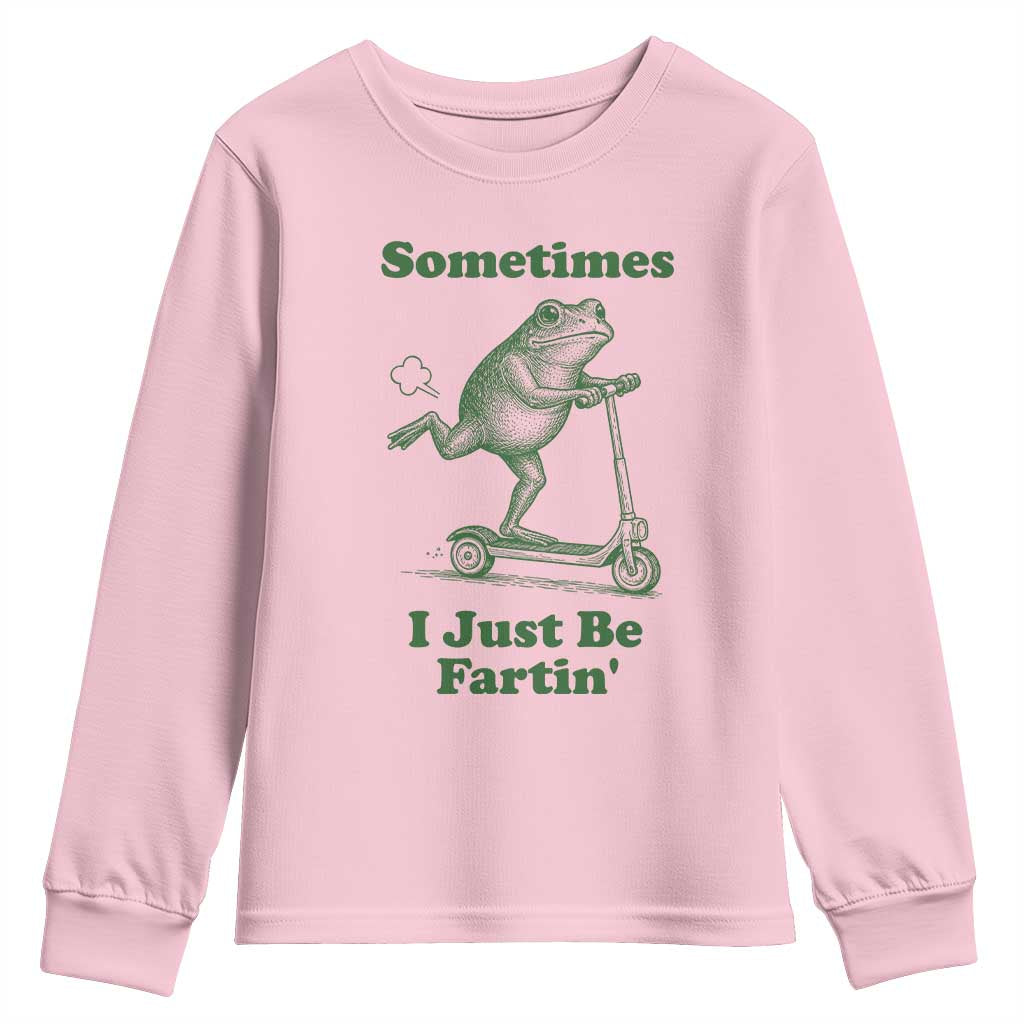 Sometimes I Just Be Fartin Youth Sweatshirt Vintage 90s Funny Frog Meme Unhinged Gag Gift - Wonder Print Shop