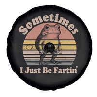 Sometimes I Just Be Fartin Frog Spare Tire Cover Funny Silly Unhinged Meme Vintage - Wonder Print Shop