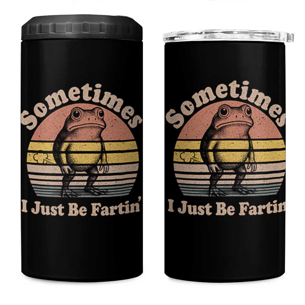 Sometimes I Just Be Fartin Frog 4 in 1 Can Cooler Tumbler Funny Silly Unhinged Meme Vintage - Wonder Print Shop
