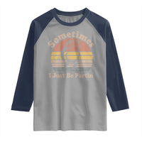 Sometimes I Just Be Fartin Frog Raglan Shirt Funny Silly Unhinged Meme Vintage - Wonder Print Shop