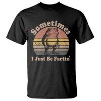 Sometimes I Just Be Fartin Frog T Shirt Funny Silly Unhinged Meme Vintage - Wonder Print Shop