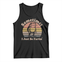 Sometimes I Just Be Fartin Frog Tank Top Funny Silly Unhinged Meme Vintage - Wonder Print Shop