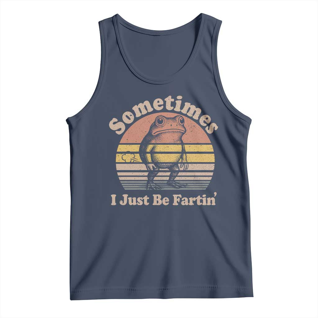 Sometimes I Just Be Fartin Frog Tank Top Funny Silly Unhinged Meme Vintage - Wonder Print Shop