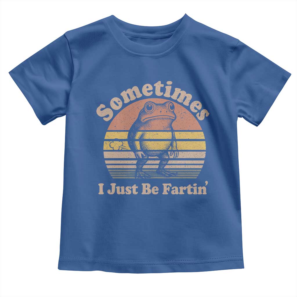 Sometimes I Just Be Fartin Frog Toddler T Shirt Funny Silly Unhinged Meme Vintage - Wonder Print Shop