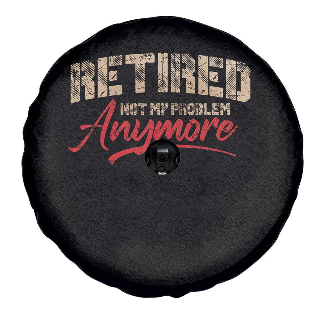 Funny Retired 2025 Spare Tire Cover Retirement Not My Problem Anymore