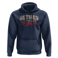Funny Retired 2025 Hoodie Retirement Not My Problem Anymore