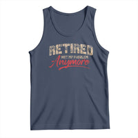Funny Retired 2025 Tank Top Retirement Not My Problem Anymore