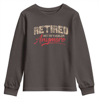 Funny Retired 2025 Youth Sweatshirt Retirement Not My Problem Anymore