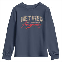 Funny Retired 2025 Youth Sweatshirt Retirement Not My Problem Anymore