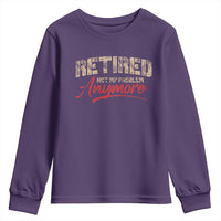 Funny Retired 2025 Youth Sweatshirt Retirement Not My Problem Anymore