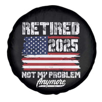Vintage Retired 2025 Spare Tire Cover Not My Problem Anymore American Flag TS10