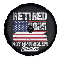 Vintage Retired 2025 Spare Tire Cover Not My Problem Anymore American Flag TS10