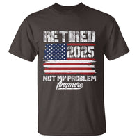 Vintage Retired 2025 T Shirt Not My Problem Anymore American Flag TS10