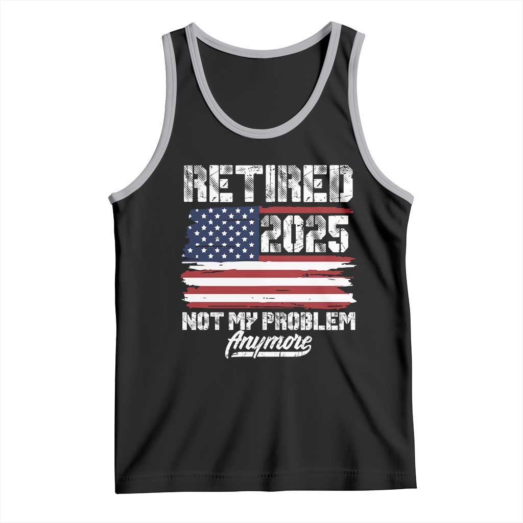 Vintage Retired 2025 Tank Top Not My Problem Anymore American Flag TS10