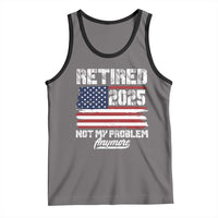 Vintage Retired 2025 Tank Top Not My Problem Anymore American Flag TS10
