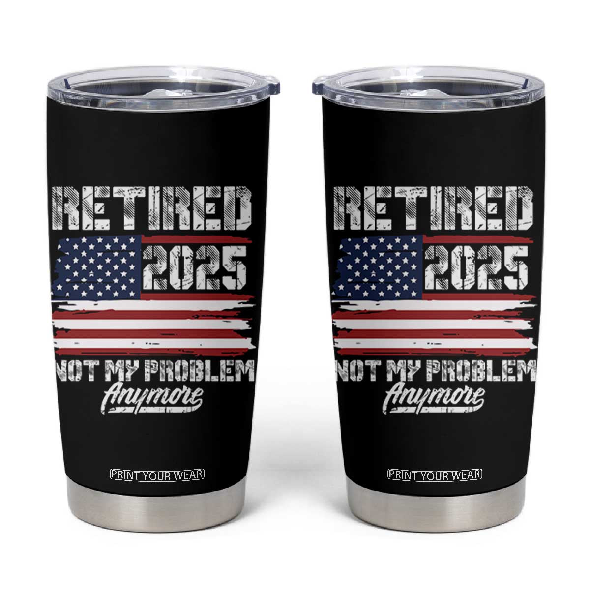 Vintage Retired 2025 Tumbler Cup Not My Problem Anymore American Flag TS10