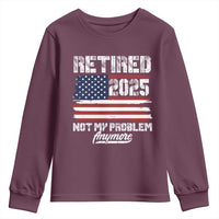 Vintage Retired 2025 Youth Sweatshirt Not My Problem Anymore American Flag TS10