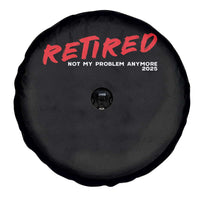 Retired 2025 Spare Tire Cover Not My Problem Anymore 90s Vintage Style