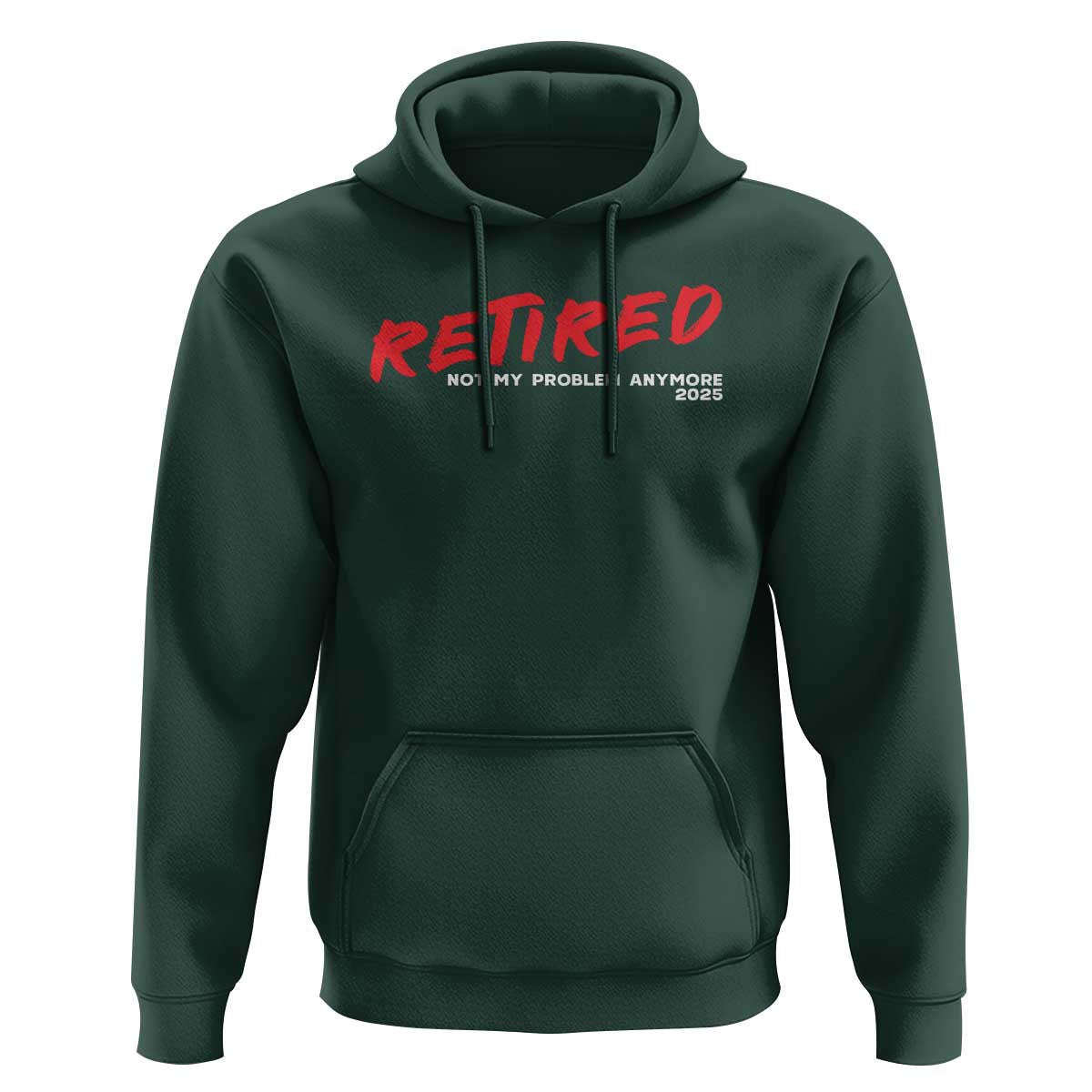 Retired 2025 Hoodie Not My Problem Anymore 90s Vintage Style