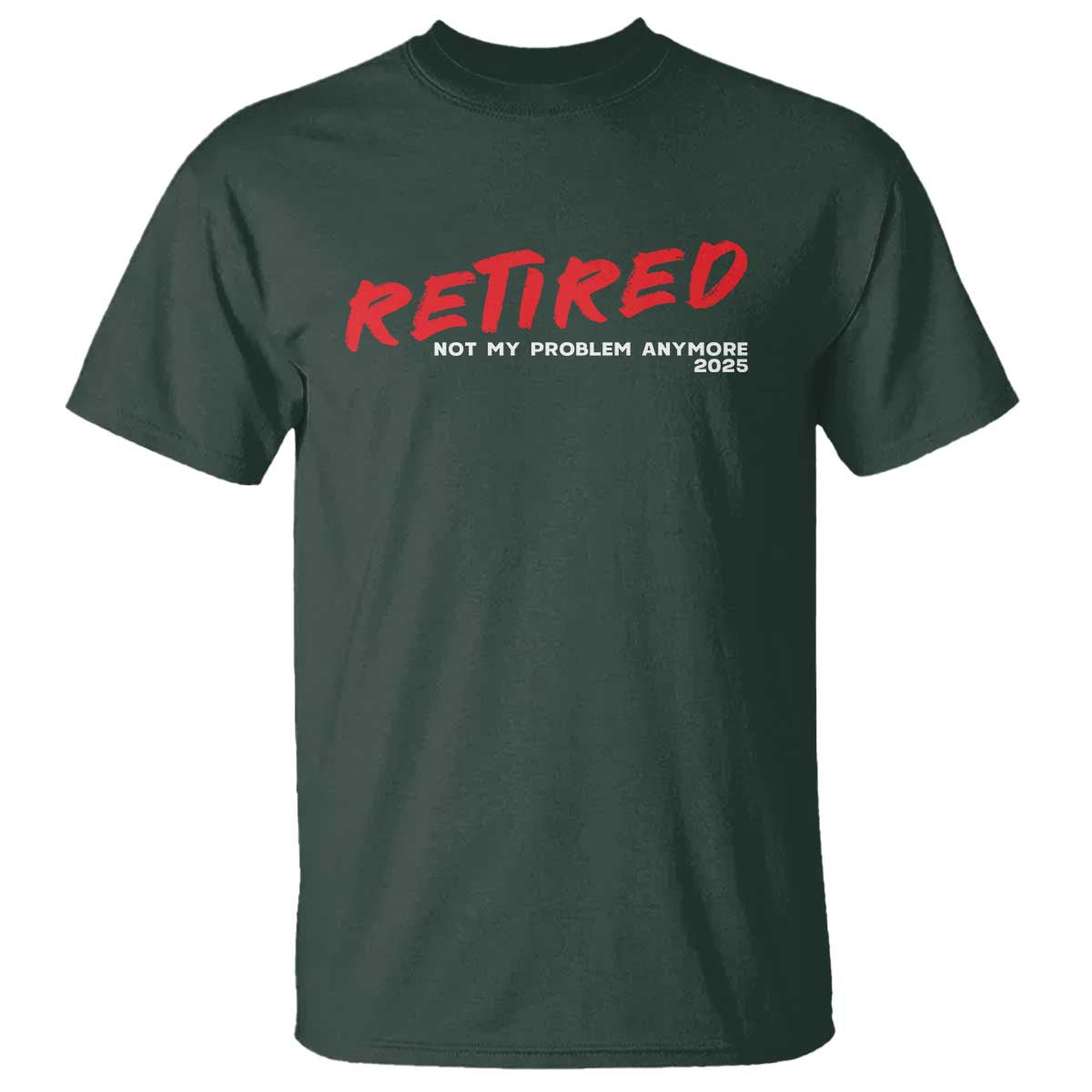 Retired 2025 T Shirt Not My Problem Anymore 90s Vintage Style