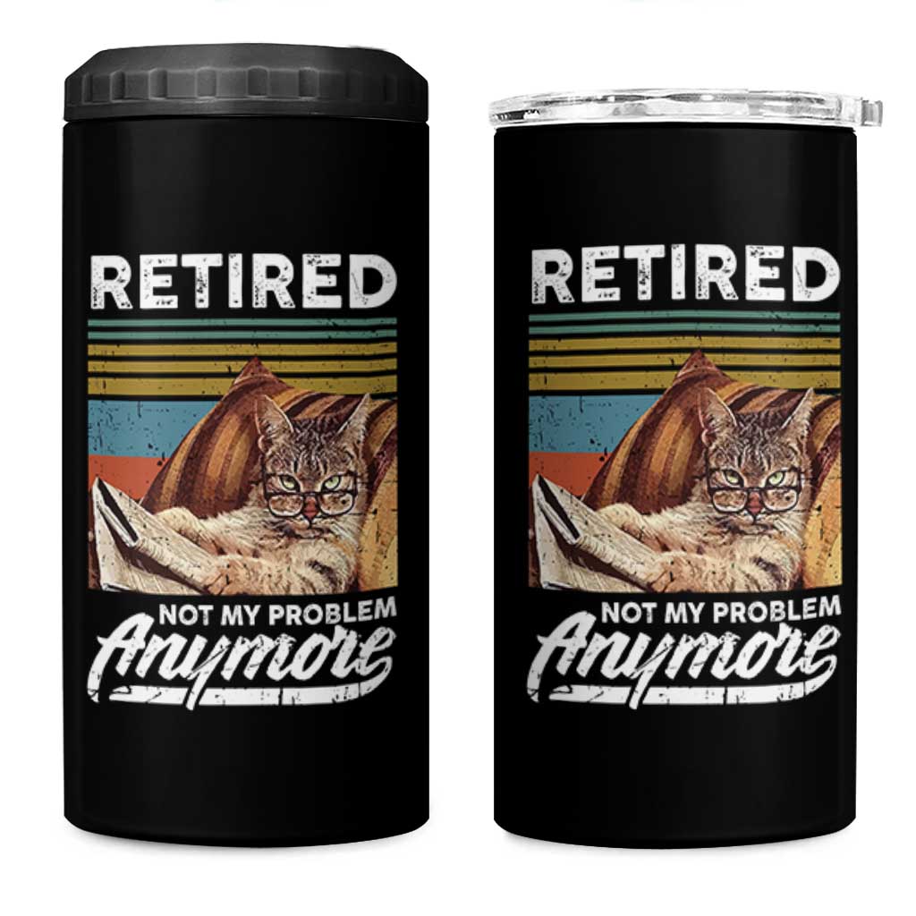Funny Cat Retired 4 in 1 Can Cooler Tumbler Not My Problem Anymore 90s Vintage Style