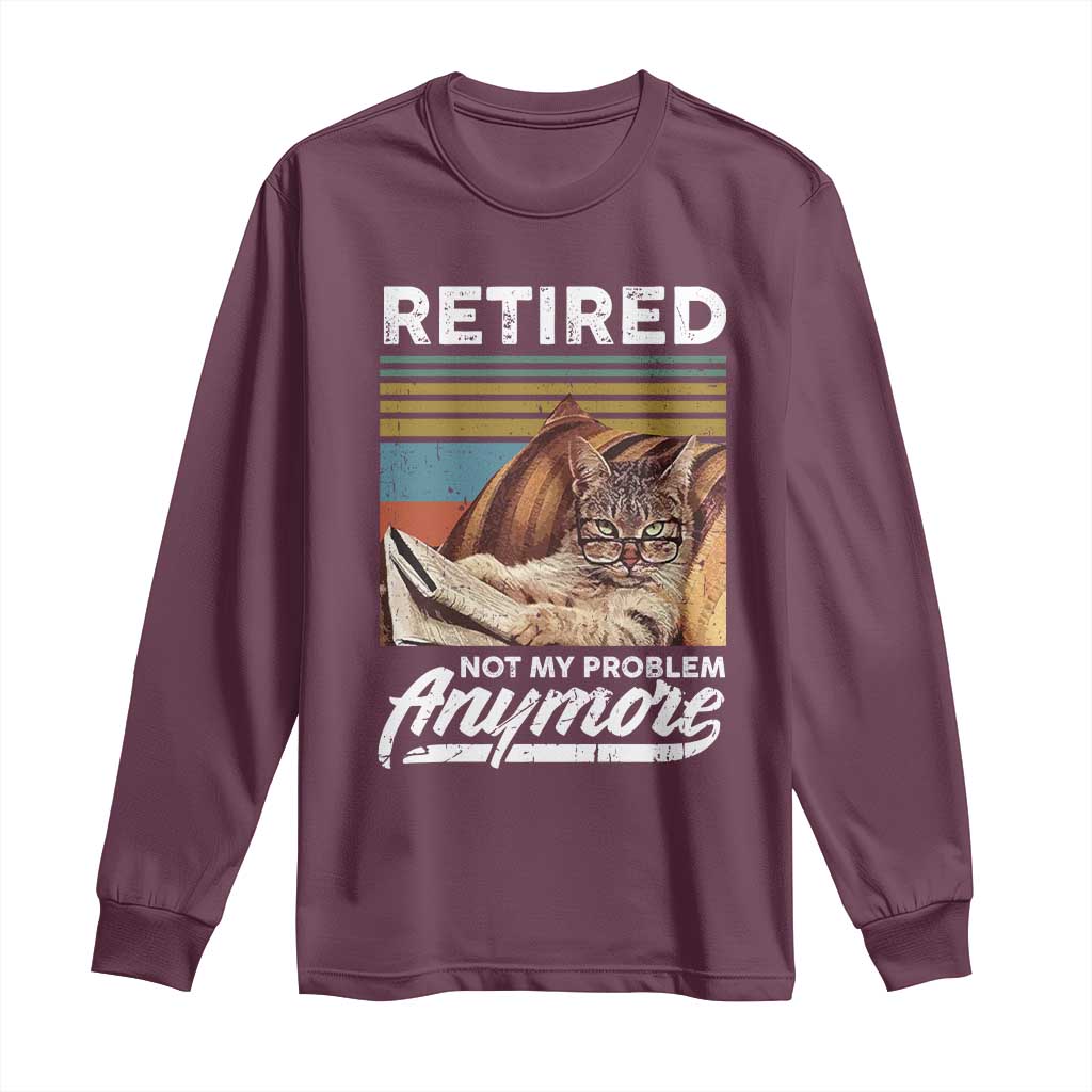 Funny Cat Retired Long Sleeve Shirt Not My Problem Anymore 90s Vintage Style