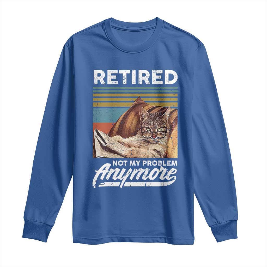 Funny Cat Retired Long Sleeve Shirt Not My Problem Anymore 90s Vintage Style
