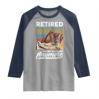 Funny Cat Retired Raglan Shirt Not My Problem Anymore 90s Vintage Style