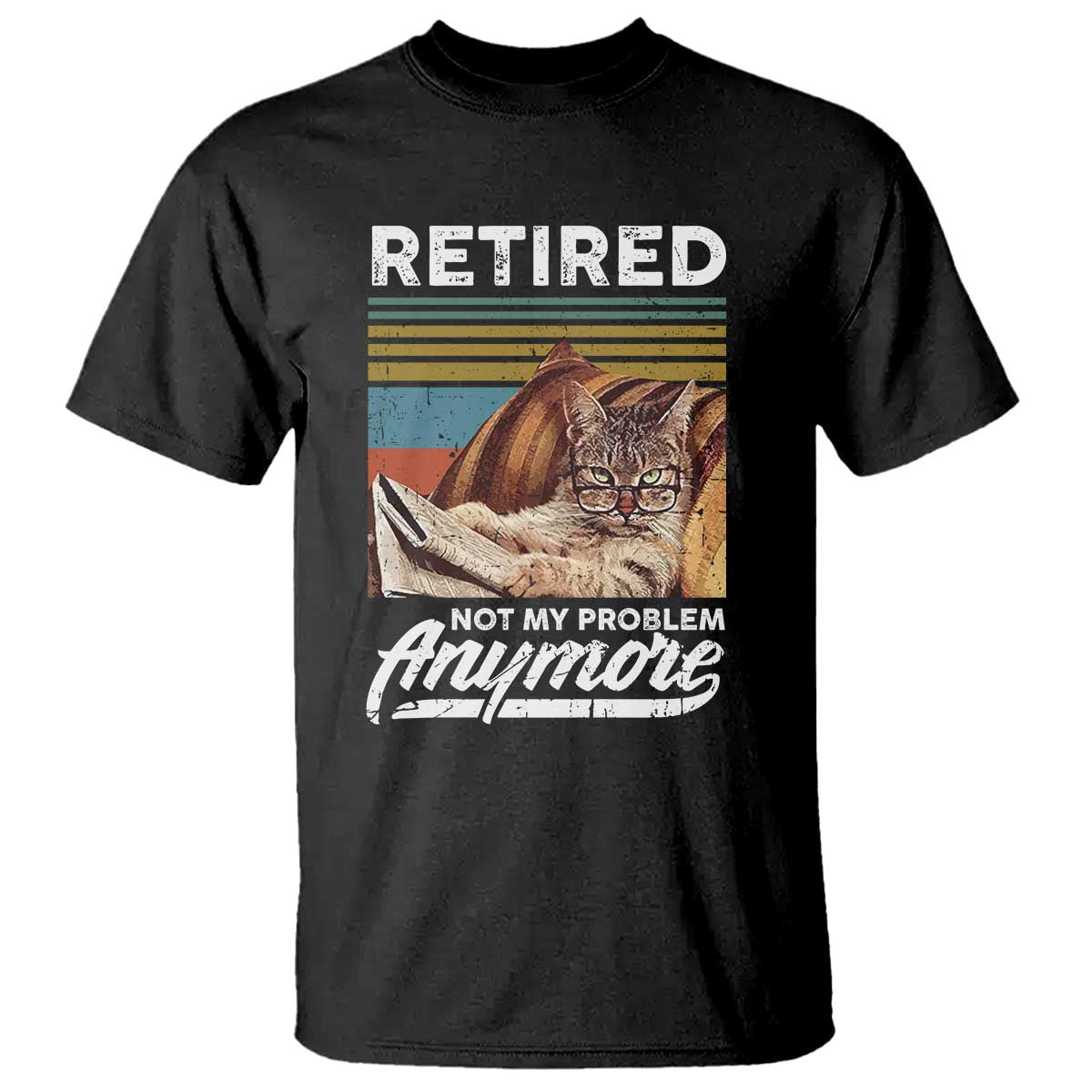 Funny Cat Retired T Shirt Not My Problem Anymore 90s Vintage Style