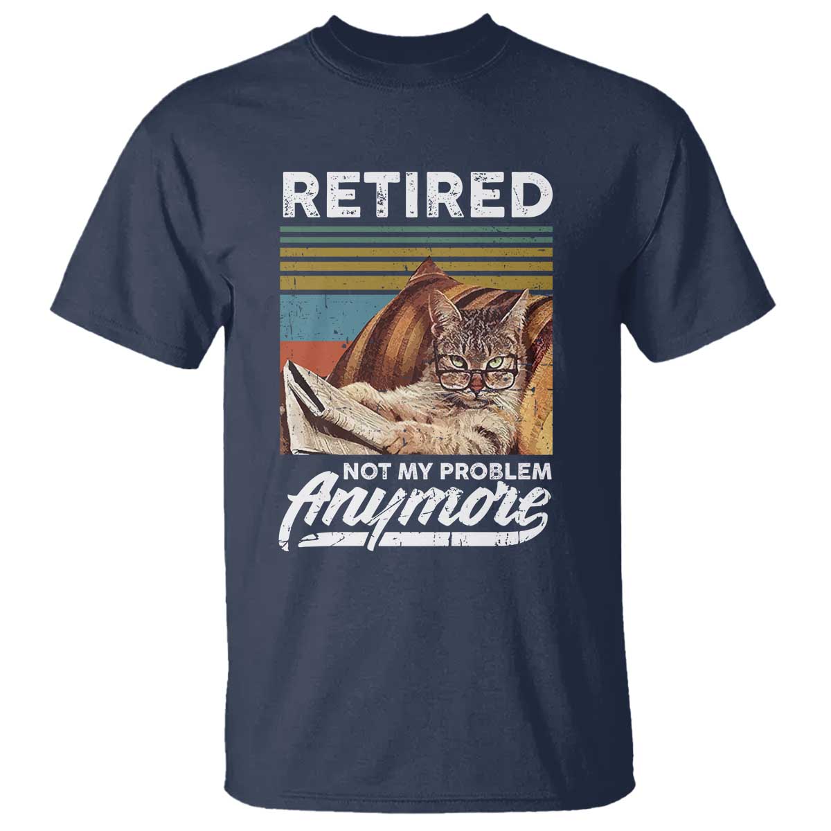 Funny Cat Retired T Shirt Not My Problem Anymore 90s Vintage Style