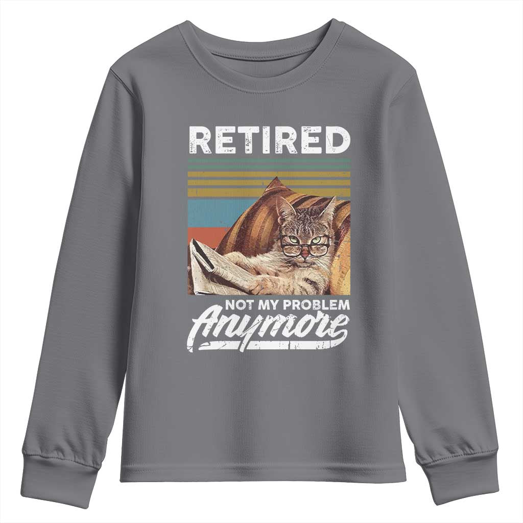 Funny Cat Retired Youth Sweatshirt Not My Problem Anymore 90s Vintage Style