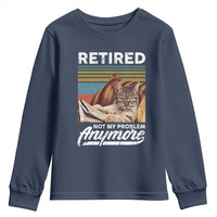 Funny Cat Retired Youth Sweatshirt Not My Problem Anymore 90s Vintage Style