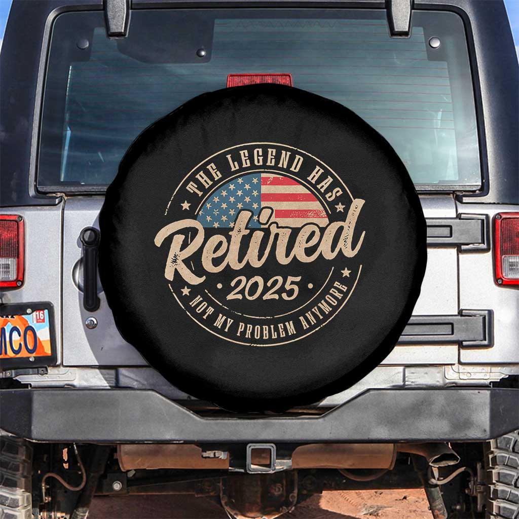 Funny Retirement Gifts Spare Tire Cover Legend Has Retired 2025 Not My Problem Anymore US Flag