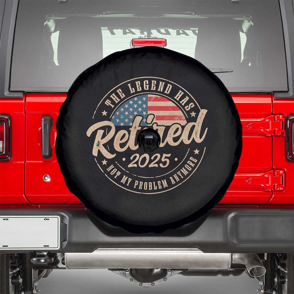 Funny Retirement Gifts Spare Tire Cover Legend Has Retired 2025 Not My Problem Anymore US Flag