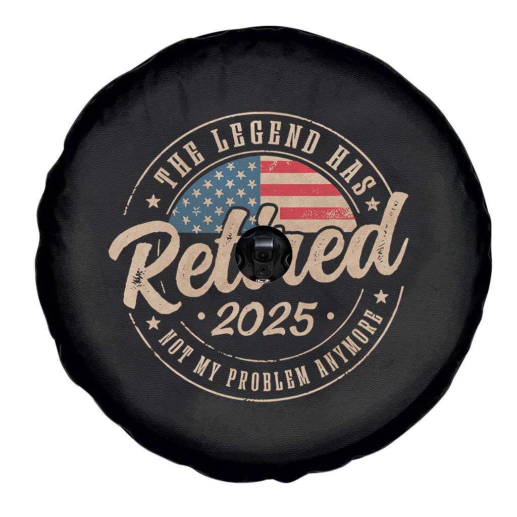 Funny Retirement Gifts Spare Tire Cover Legend Has Retired 2025 Not My Problem Anymore US Flag