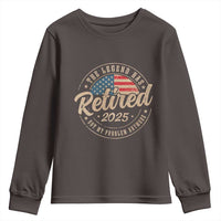 Funny Retirement Gifts Youth Sweatshirt Legend Has Retired 2025 Not My Problem Anymore US Flag
