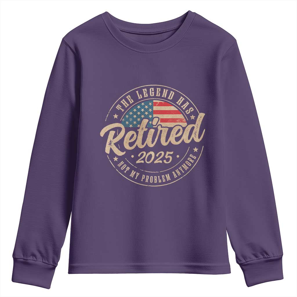 Funny Retirement Gifts Youth Sweatshirt Legend Has Retired 2025 Not My Problem Anymore US Flag