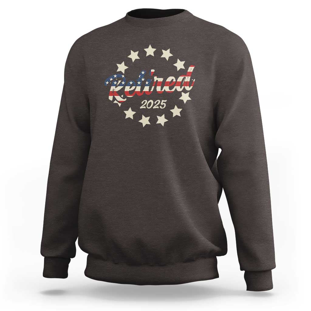 Retired 2025 Sweatshirt Retirement Gifts American Flag