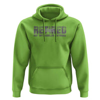 Retired Not My Problem Anymore Hoodie 2025 Retirement Gifts