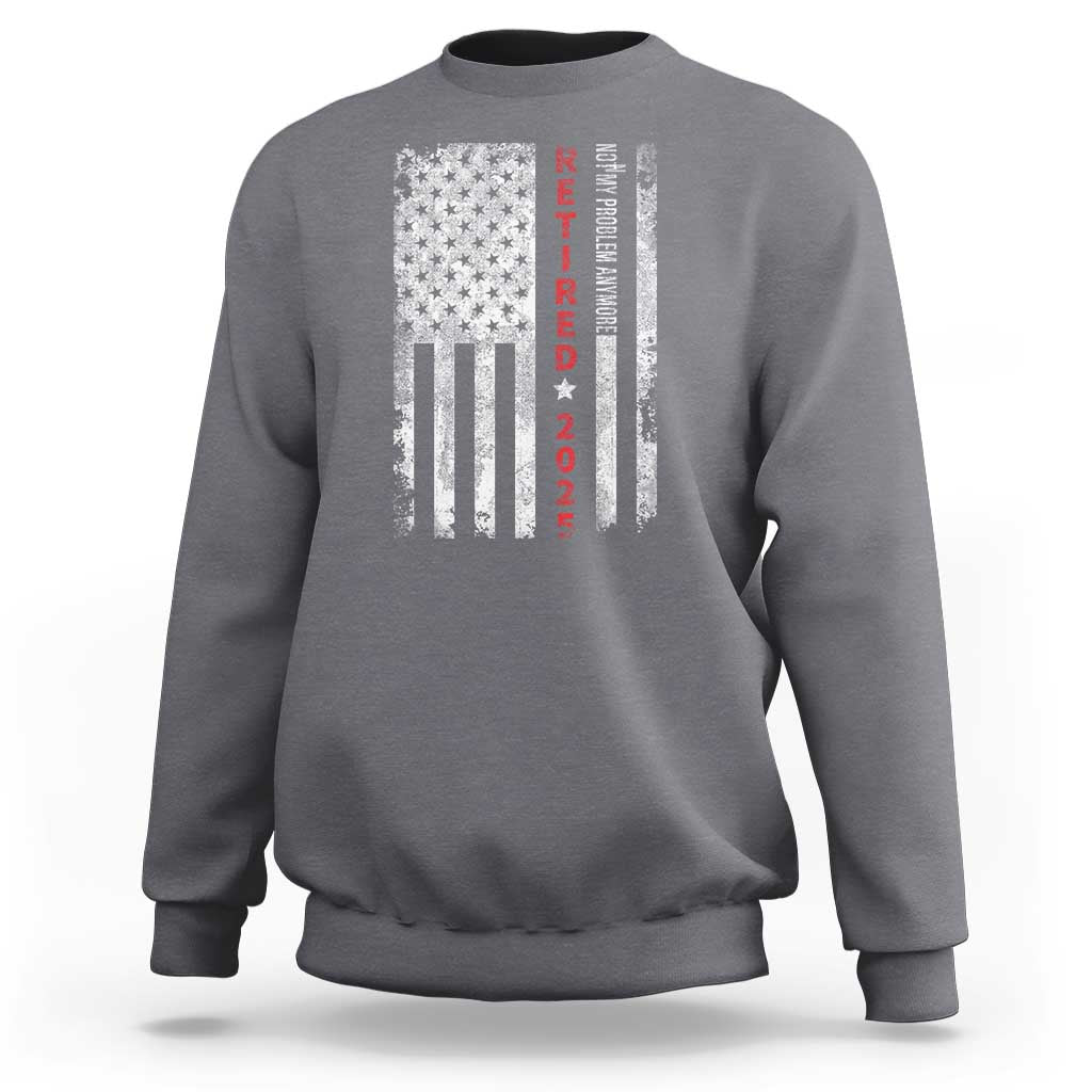 Retired 2025 Sweatshirt Vintage Old American Flag - Wonder Print Shop