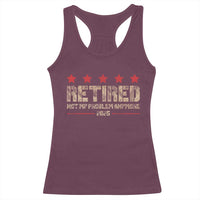 Vintage Retired 2025 Racerback Tank Top Not My Problem American Flag Retirement Gifts
